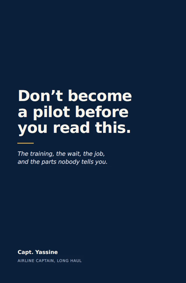 Cover of the guide Don't Become a Pilot Before You Read This by Capt. Yassine